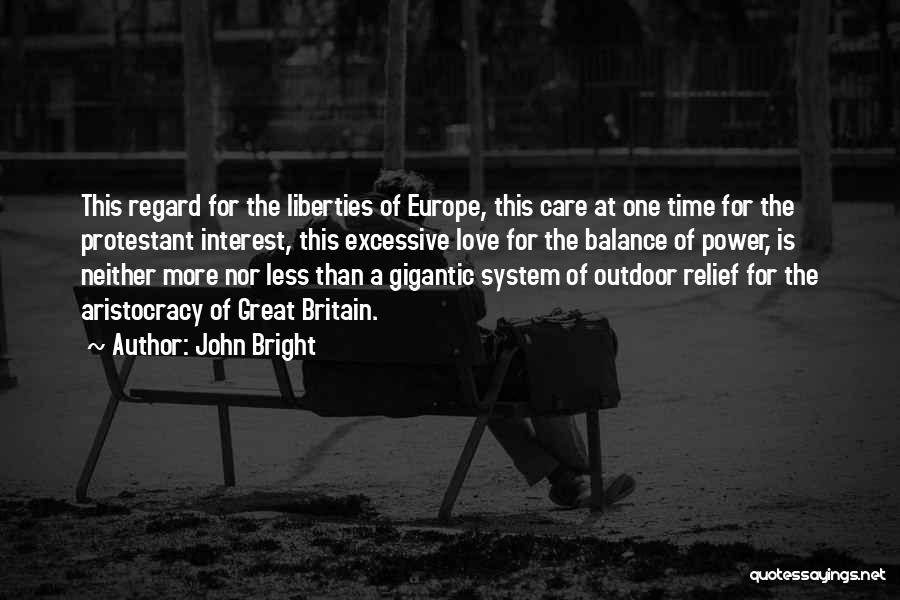 Love Europe Quotes By John Bright