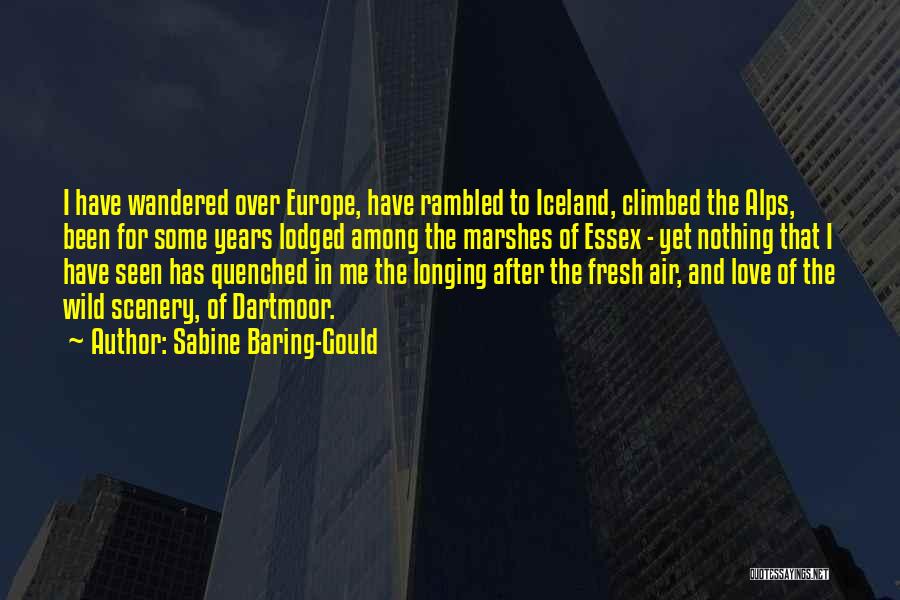 Love Europe Quotes By Sabine Baring-Gould Love Europe Quotes By Sabine Baring-Gould