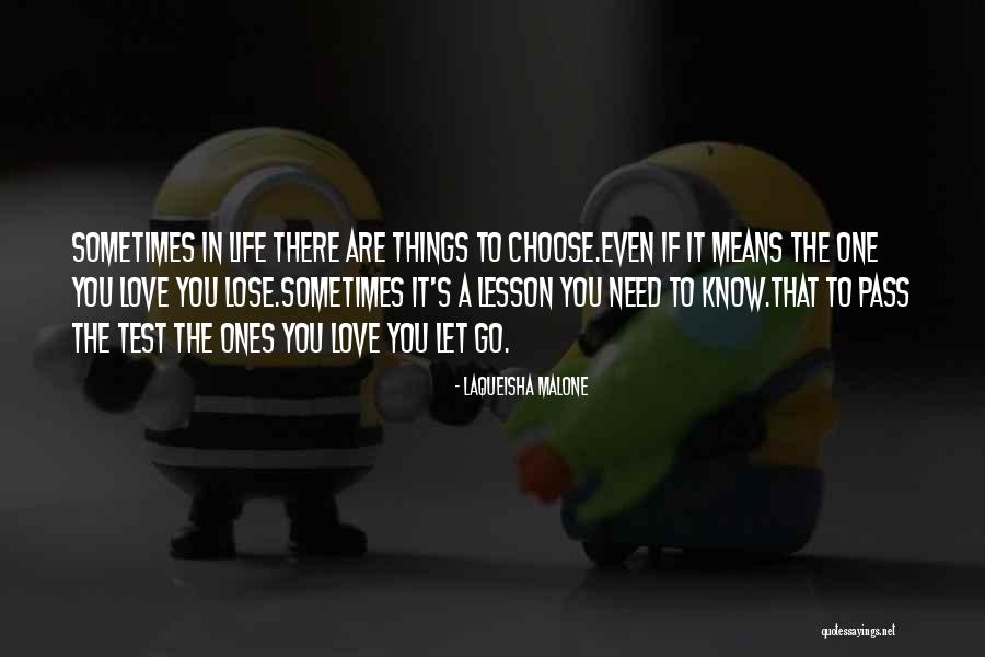 Love Even If It Hurts Quotes By Laqueisha Malone Love Even If It Hurts Quotes By Laqueisha Malone