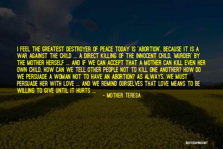 Love Even If It Hurts Quotes By Mother Teresa Love Even If It Hurts Quotes By Mother Teresa