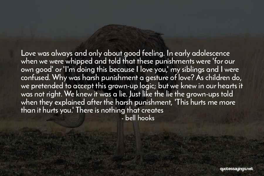 Love Even When It Hurts Quotes By Bell Hooks Love Even When It Hurts Quotes By Bell Hooks