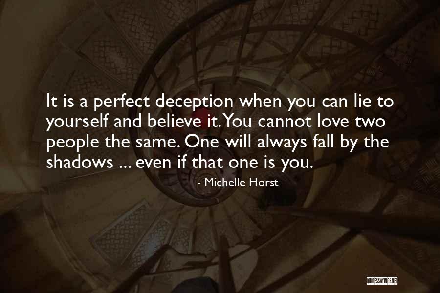 Love Even When It Hurts Quotes By Michelle Horst Love Even When It Hurts Quotes By Michelle Horst