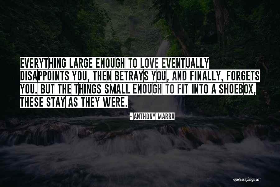 Love Eventually Quotes By Anthony Marra