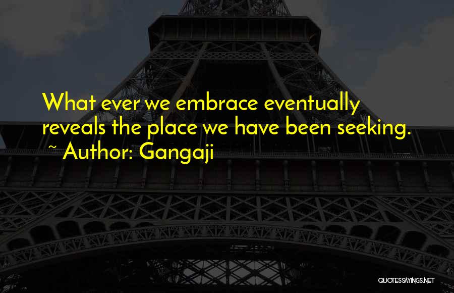 Love Eventually Quotes By Gangaji Love Eventually Quotes By Gangaji