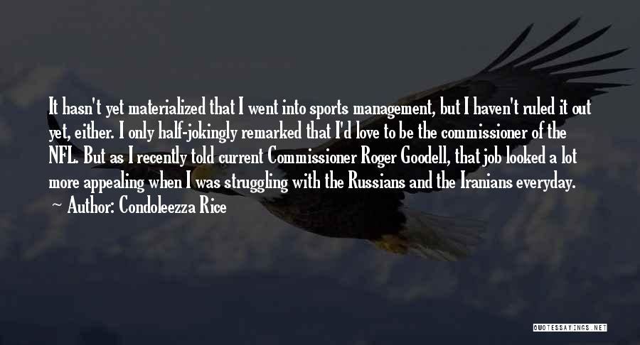 Love Everyday Quotes By Condoleezza Rice