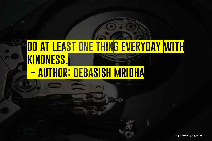 Love Everyday Quotes By Debasish Mridha