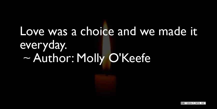 Love Everyday Quotes By Molly O'Keefe