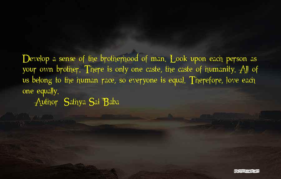 Love Everyone Equally Quotes By Sathya Sai Baba