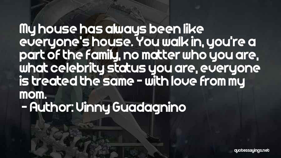 Love Everyone The Same Quotes By Vinny Guadagnino