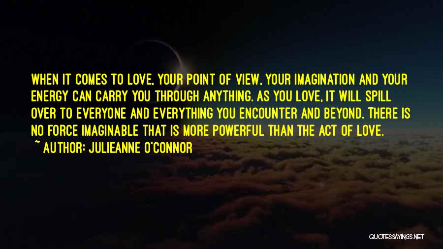 Love Everyone Trust Few Quotes By Julieanne O'Connor