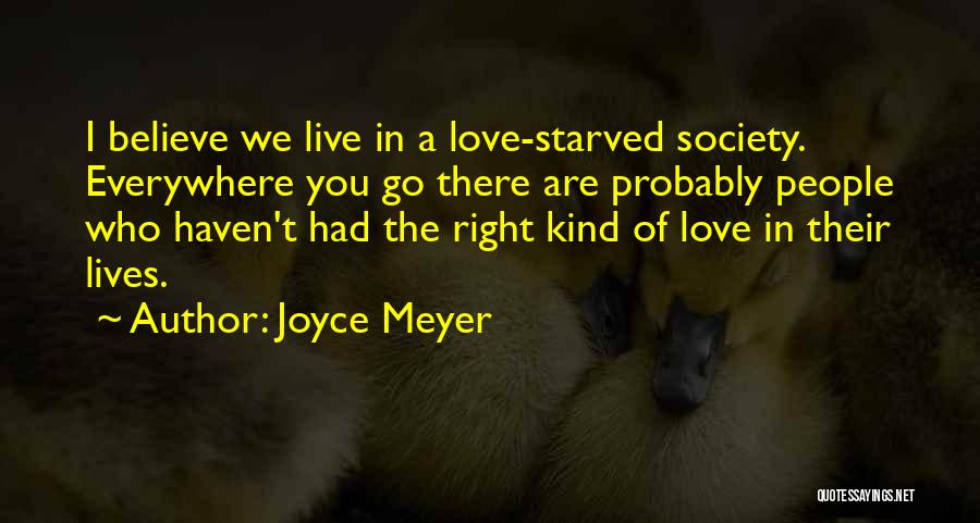 Love Everywhere Quotes By Joyce Meyer