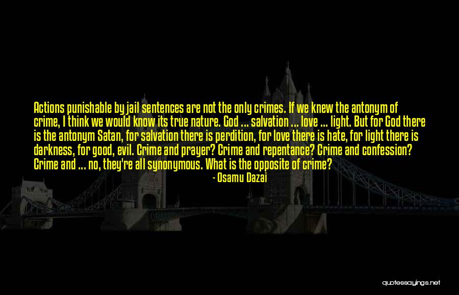 Love Evil Quotes By Osamu Dazai Love Evil Quotes By Osamu Dazai