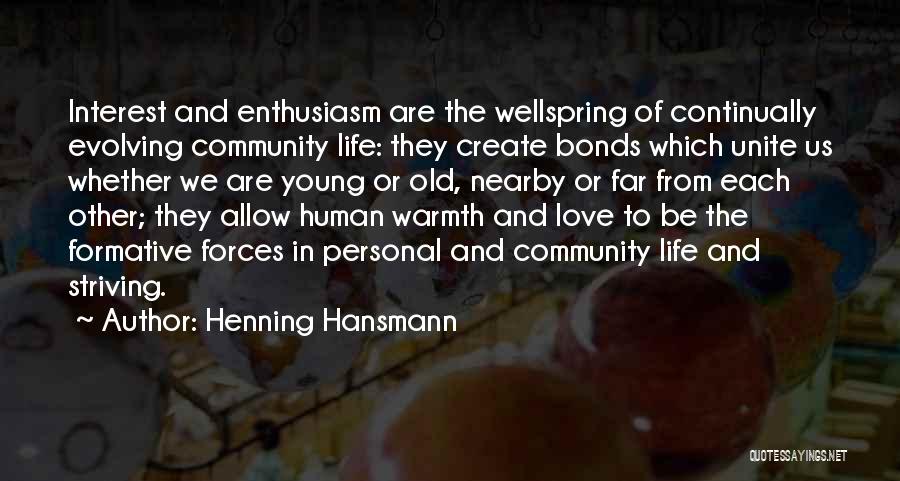 Love Evolving Quotes By Henning Hansmann