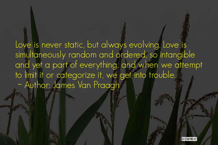 Love Evolving Quotes By James Van Praagh