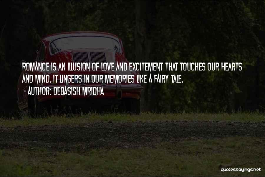 Love Excitement Quotes By Debasish Mridha