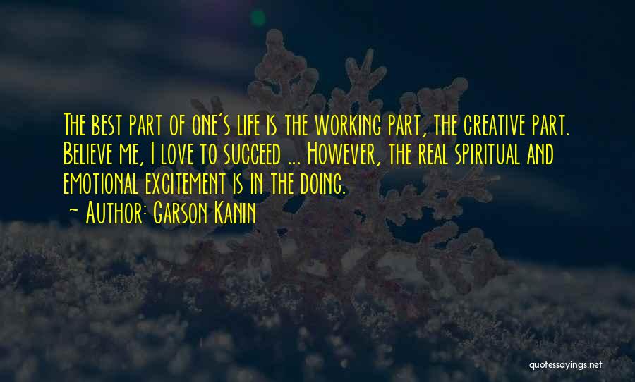 Love Excitement Quotes By Garson Kanin