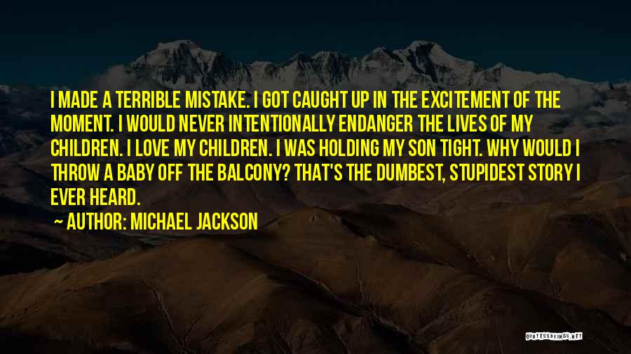 Love Excitement Quotes By Michael Jackson