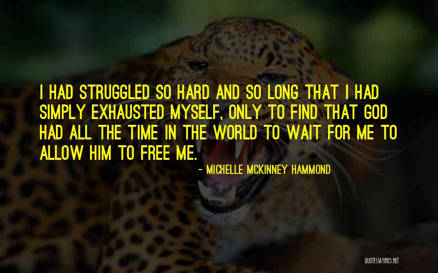 Love Exhausted Quotes By Michelle McKinney Hammond Love Exhausted Quotes By Michelle McKinney Hammond