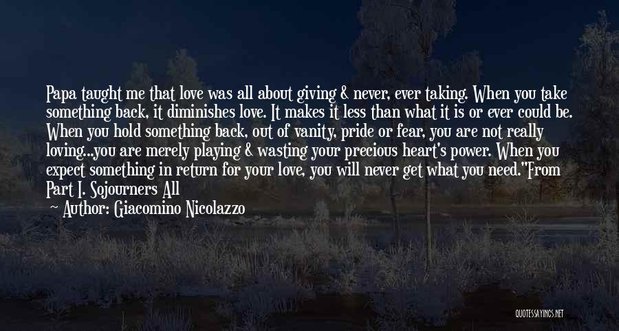 Love Expect Nothing In Return Quotes By Giacomino Nicolazzo