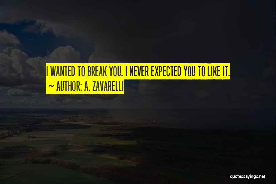 Love Expected Quotes By A. Zavarelli
