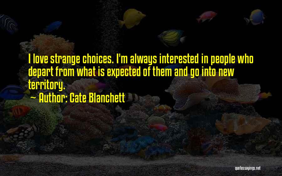 Love Expected Quotes By Cate Blanchett