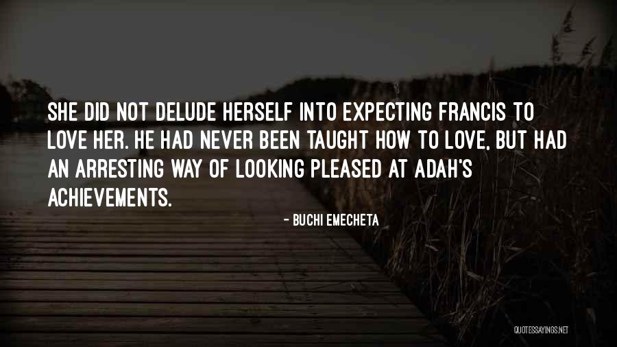 Love Expecting Quotes By Buchi Emecheta Love Expecting Quotes By Buchi Emecheta