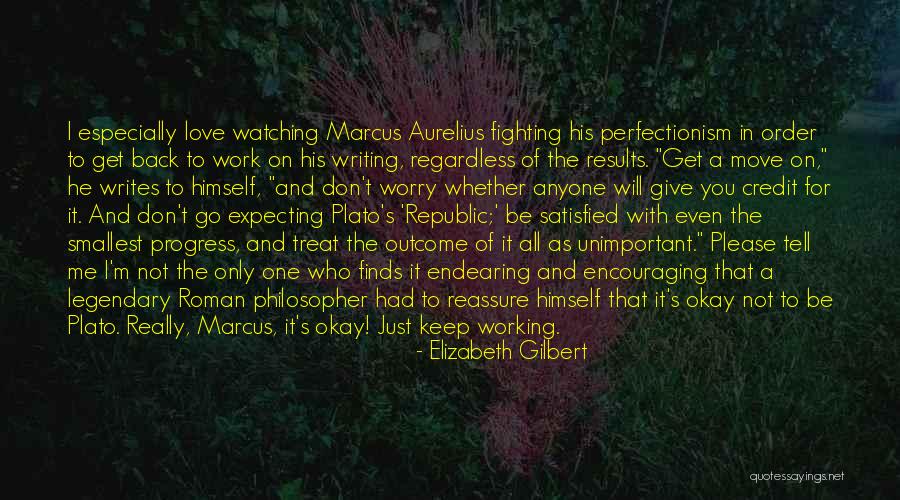 Love Expecting Quotes By Elizabeth Gilbert Love Expecting Quotes By Elizabeth Gilbert