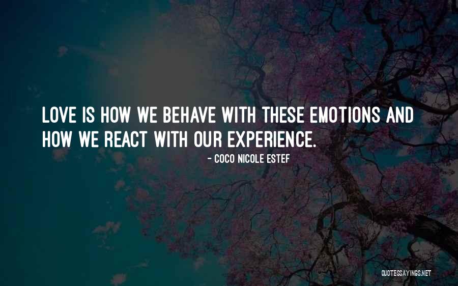 Love Experience Quotes By Coco Nicole Estef Love Experience Quotes By Coco Nicole Estef