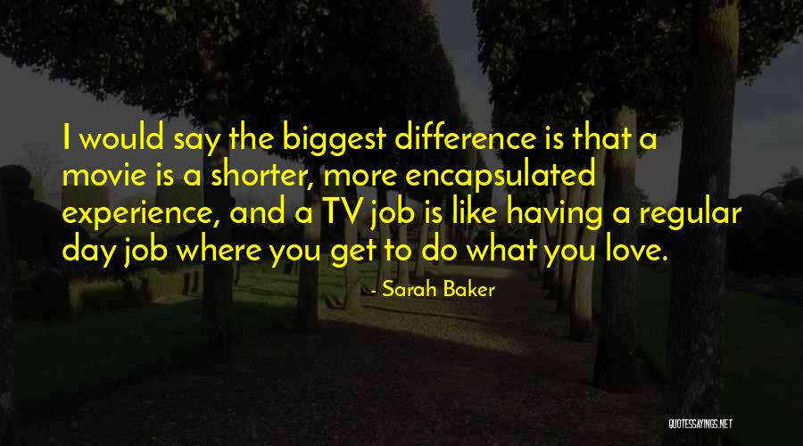 Love Experience Quotes By Sarah Baker Love Experience Quotes By Sarah Baker