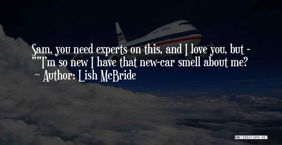 Love Experts Quotes By Lish McBride