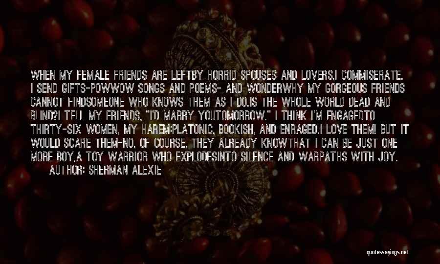 Love Explodes Quotes By Sherman Alexie