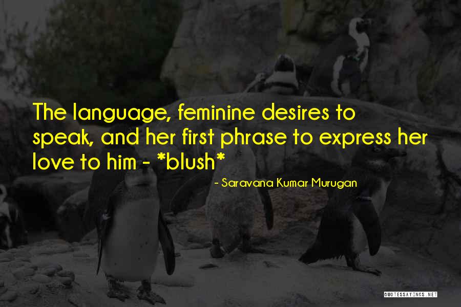 Love Express Language Quotes By Saravana Kumar Murugan Love Express Language Quotes By Saravana Kumar Murugan