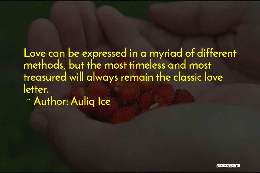 Love Expressed Quotes By Auliq Ice