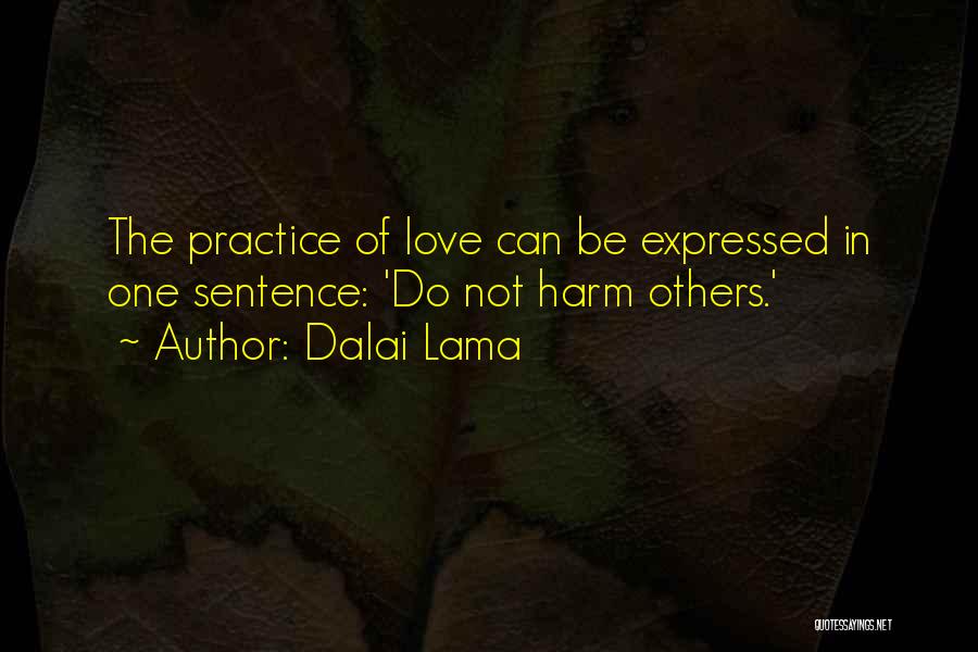 Love Expressed Quotes By Dalai Lama