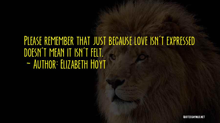 Love Expressed Quotes By Elizabeth Hoyt