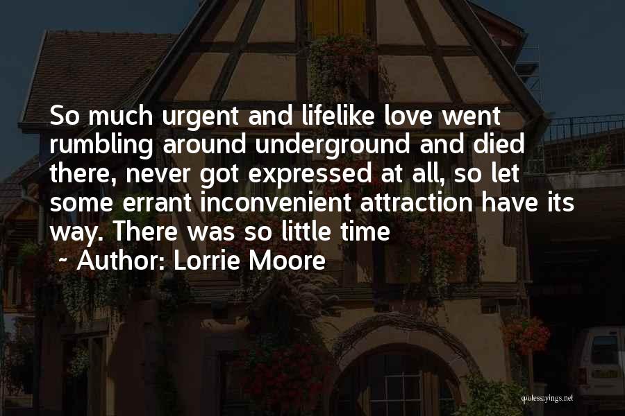 Love Expressed Quotes By Lorrie Moore