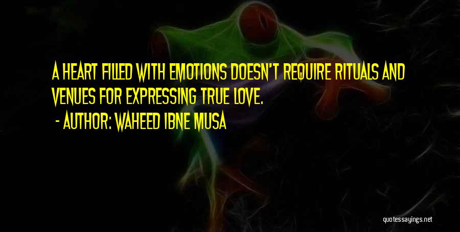 Love Expressing Quotes By Waheed Ibne Musa