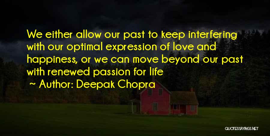 Love Expression Quotes By Deepak Chopra