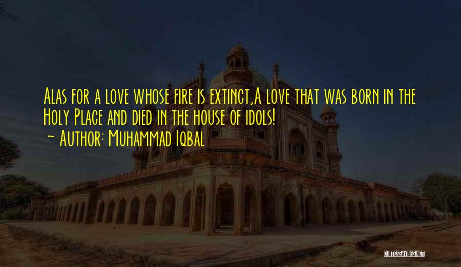 Love Extinct Quotes By Muhammad Iqbal