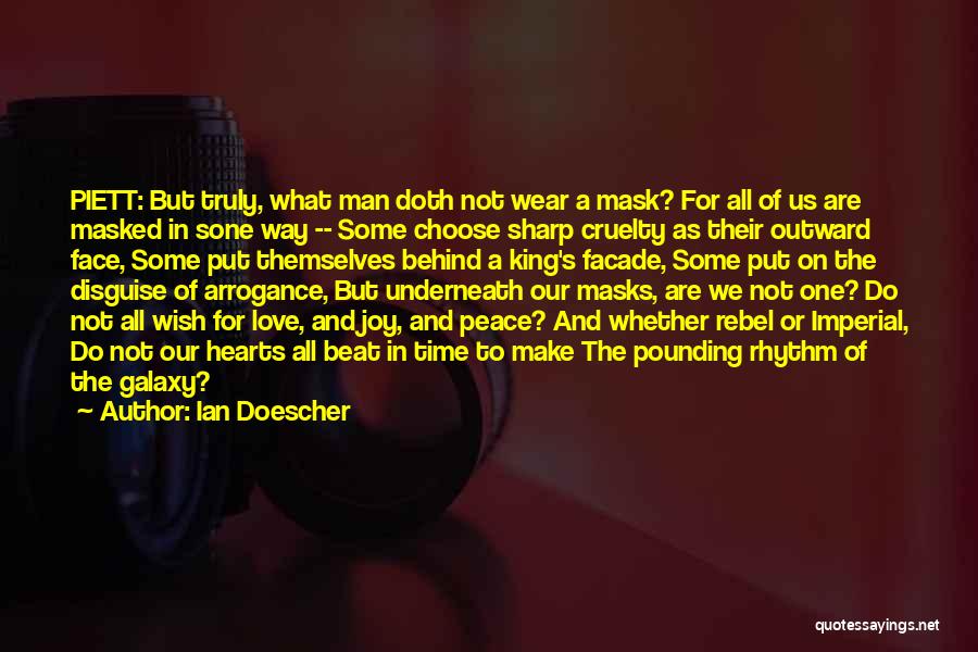 Love Facade Quotes By Ian Doescher