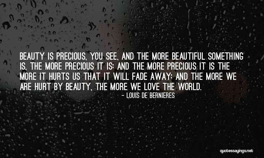 Love Fade Away Quotes By Louis De Bernieres Love Fade Away Quotes By Louis De Bernieres