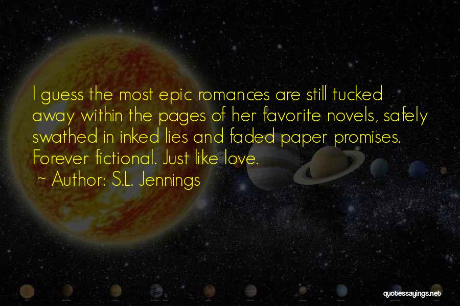 Love Faded Quotes By S.L. Jennings