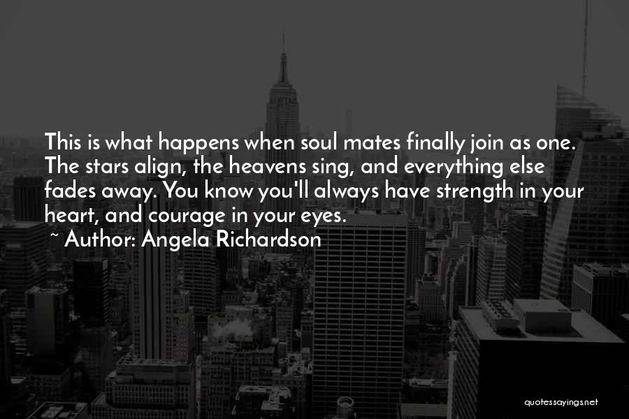 Love Fades Quotes By Angela Richardson