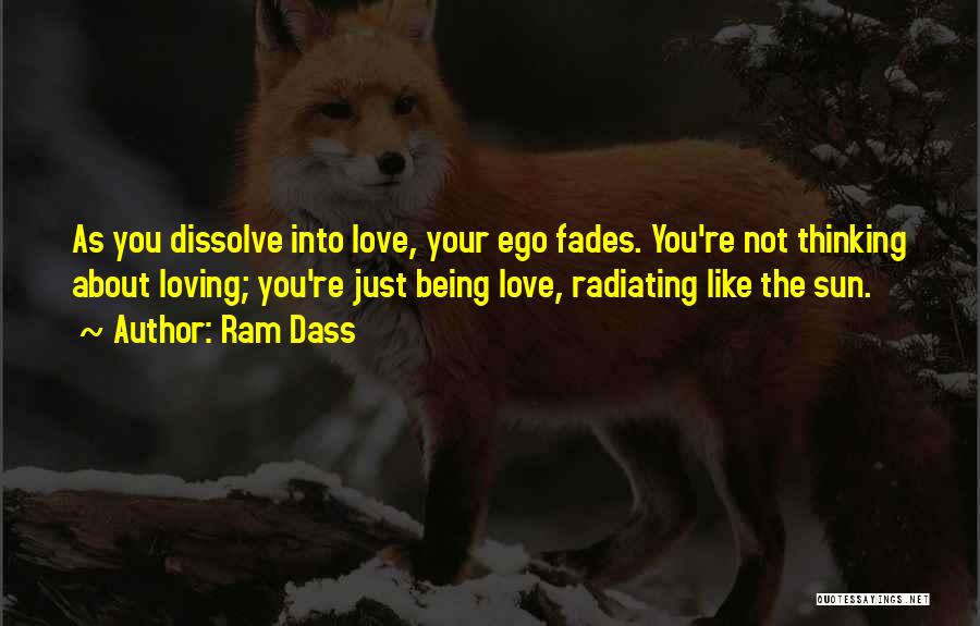 Love Fades Quotes By Ram Dass