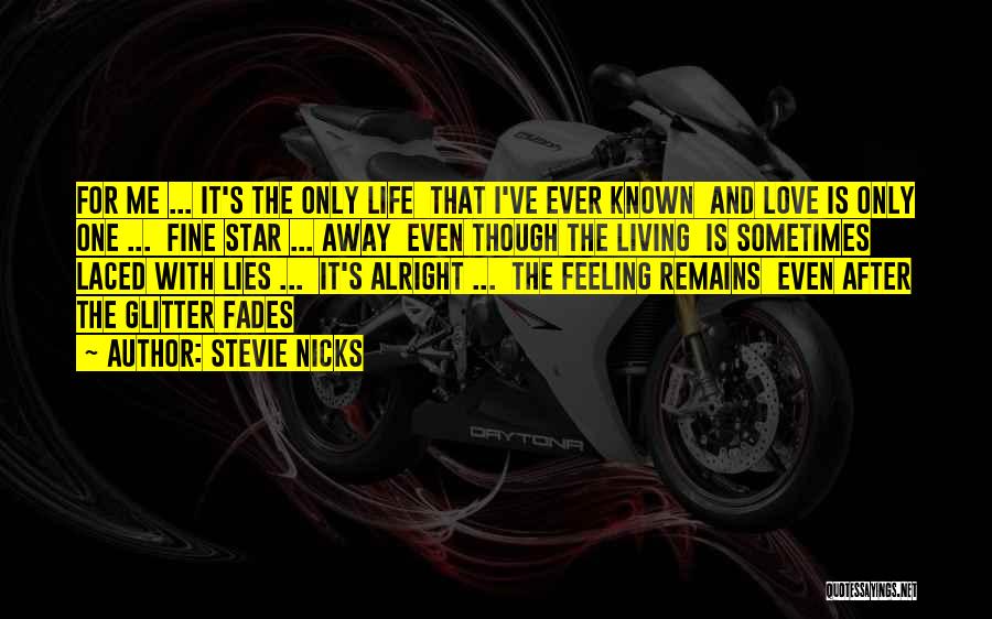 Love Fades Quotes By Stevie Nicks