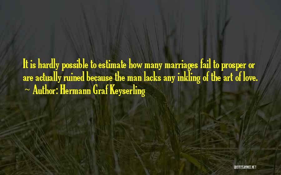 Love Failing Quotes By Hermann Graf Keyserling