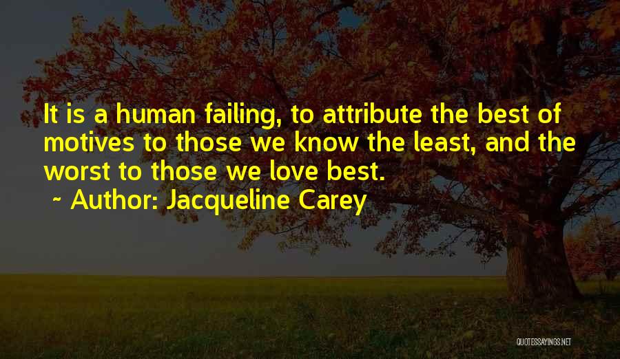 Love Failing Quotes By Jacqueline Carey