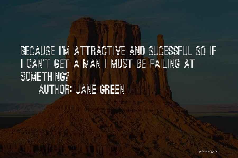 Love Failing Quotes By Jane Green