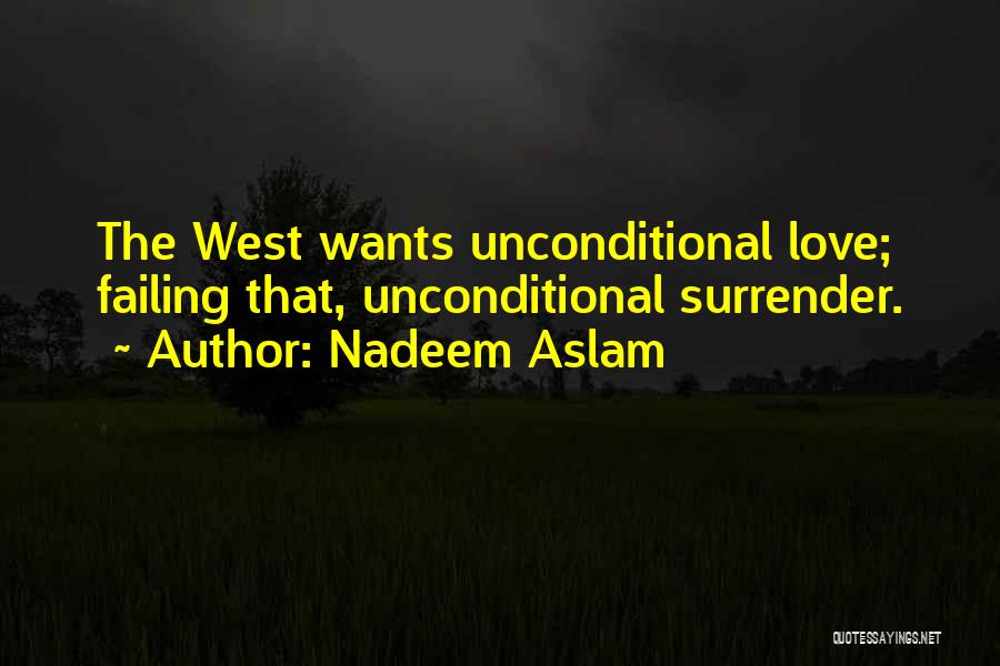 Love Failing Quotes By Nadeem Aslam