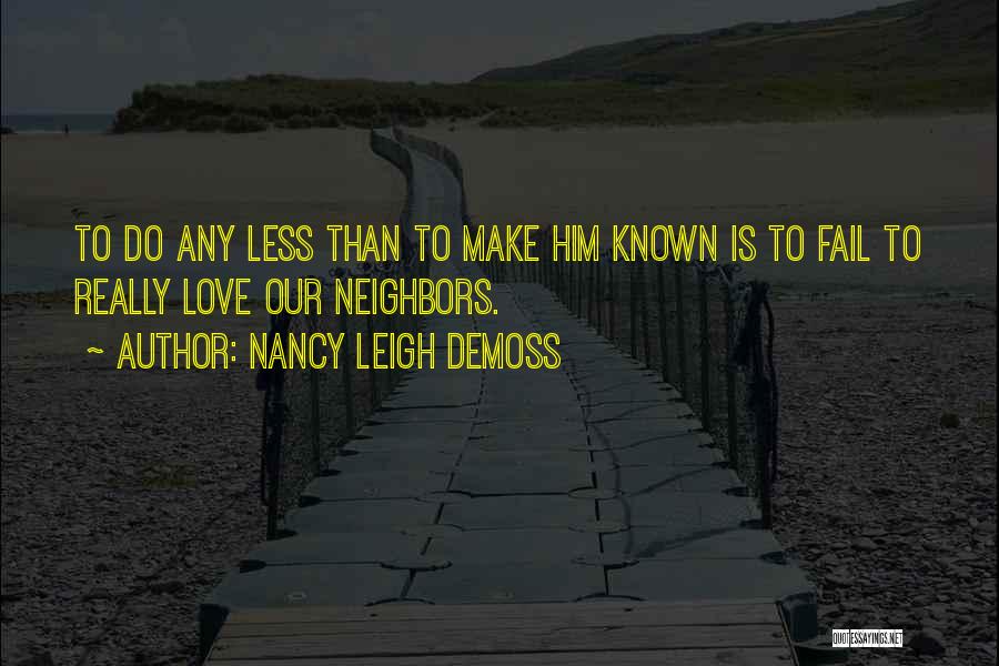 Love Failing Quotes By Nancy Leigh DeMoss